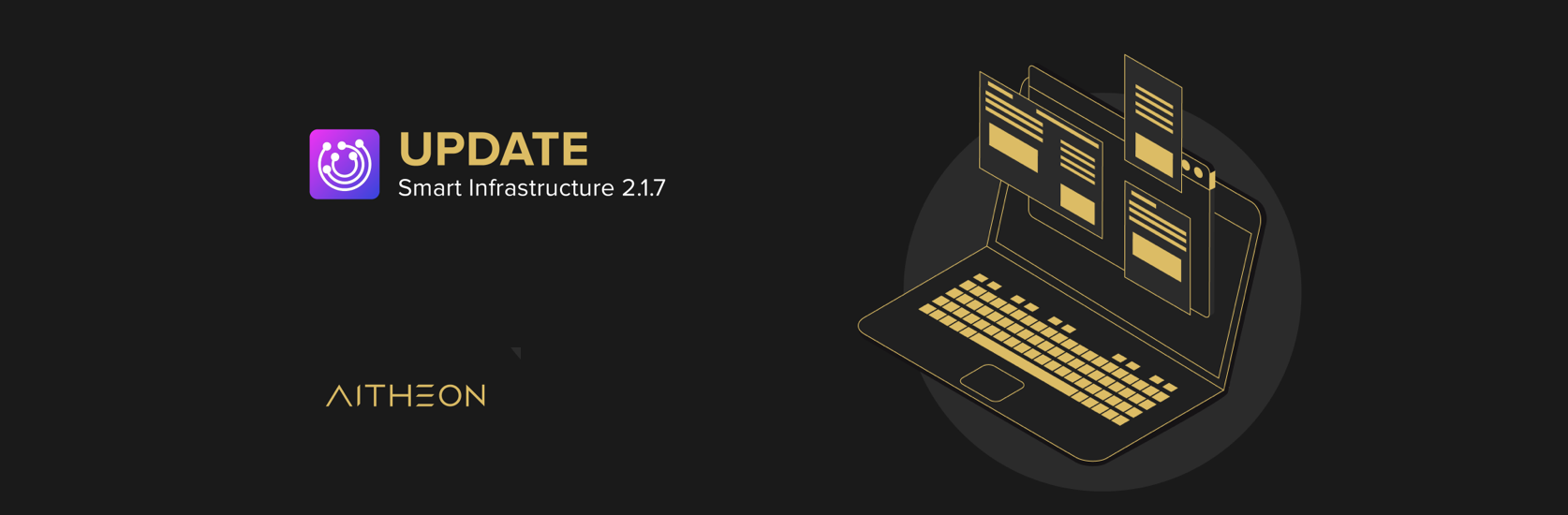 NEW ACTIVITY FEATURES IN AITHEON SMART INFRASTRUCTURE V2.1.7  
